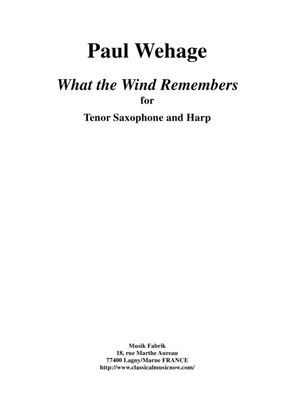 Paul Wehage: What the Wind Remebers for tenor saxophone and harp