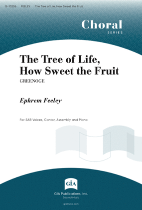 The Tree of Life, How Sweet the Fruit - Instrument edition