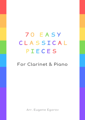 70 Easy Classical Pieces For Clarinet & Piano