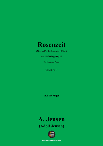 A. Jensen-Rosenzeit(Nun steh'n die Rosen in Blüthe),in A flat Major,Op.22 No.1