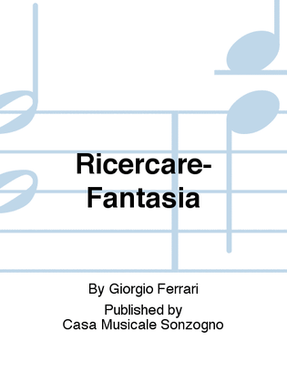 Ricercare-Fantasia