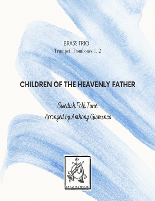 Book cover for CHILDREN OF THE HEAVENLY FATHER - trumpet, trombones 1 & 2