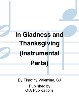 In Gladness and Thanksgiving - Instrument edition