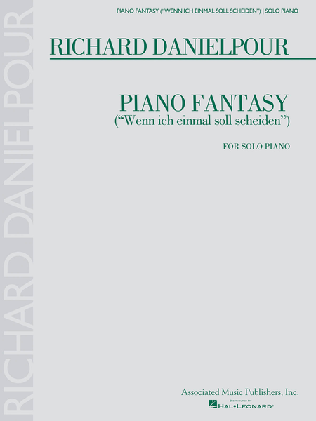 Piano Fantasy (Wenn ich einmall soll scheiden) by Richard Danielpour Piano Solo - Sheet Music