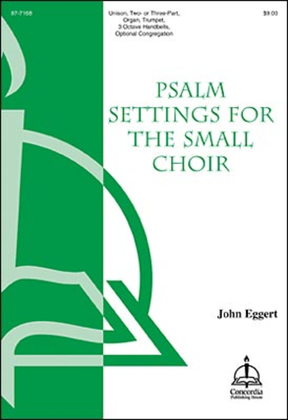 Psalm Settings for the Small Choir