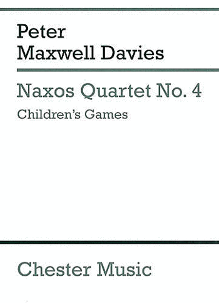 Peter Maxwell Davies: Naxos Quartet No. 4 - Children