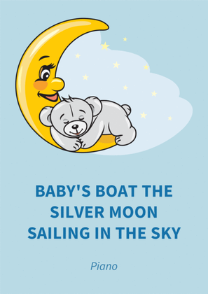 Baby's Boat The Silver Moon Sailing In The Sky
