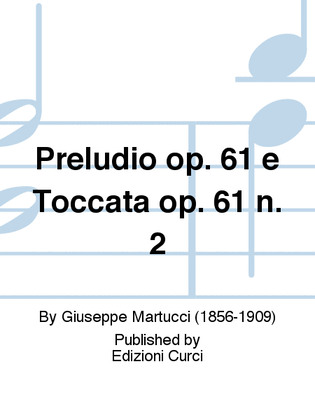 Preludio op. 61 e Toccata op. 61 n. 2