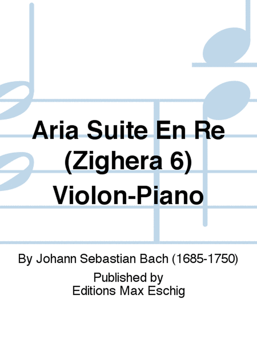 Aria Suite En Re (Zighera 6) Violon-Piano