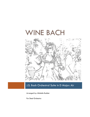 Wine Bach ("Air on a G String" arrangement for Steel Orchestra, Steelband)