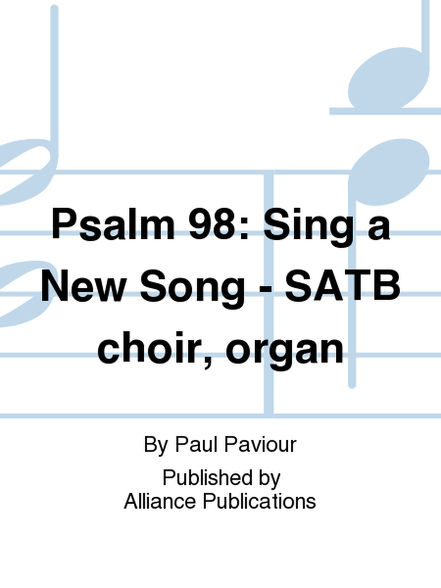 Psalm 98: Sing a New Song - SATB choir, organ image number null