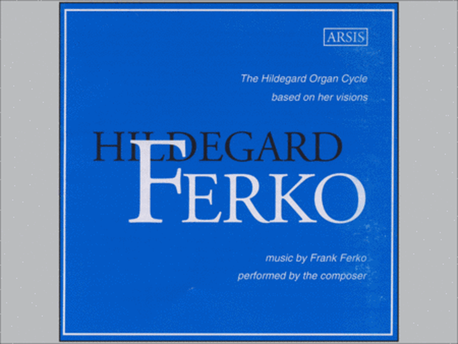 Frank Ferko: The Hildegard Organ Cycle image number null