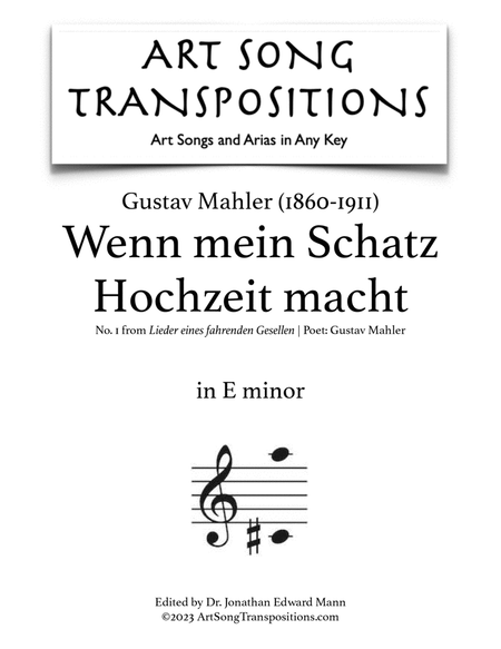 MAHLER: Wenn mein Schatz Hochzeit macht (transposed to E minor)