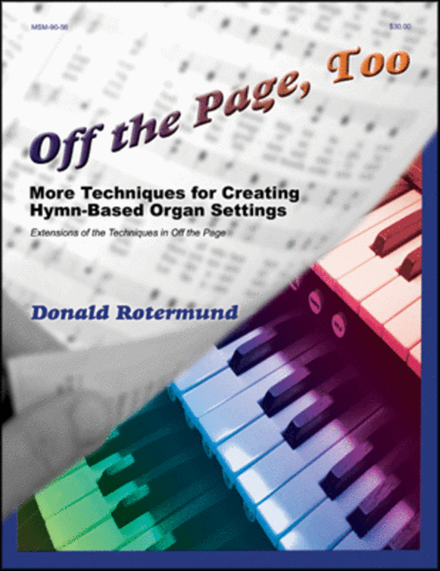Off the Page, Too Tips and Techniques for Creating Hymn-Based Organ Settings Organ scores gallery preview page 1
