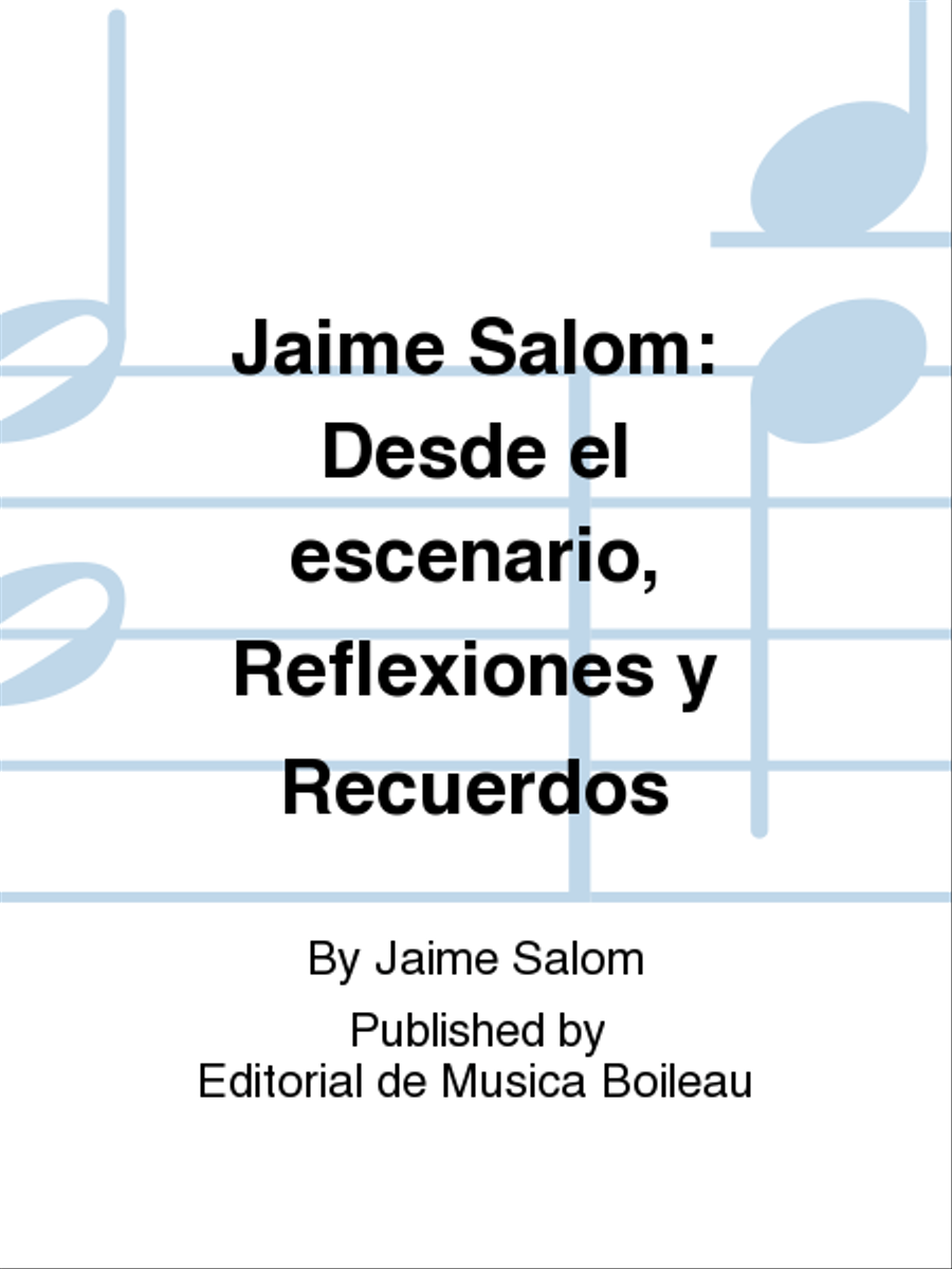 Jaime Salom: Desde el escenario, Reflexiones y Recuerdos Biographies scores gallery preview page 1