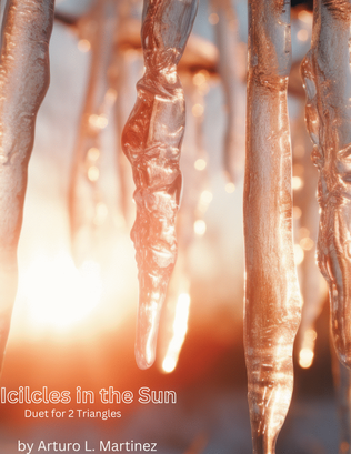 Icicles in the Sun (Duet for Triangle)
