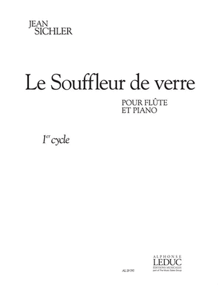 Book cover for Le Souffleur De Verre (3') (cycle 1) Pour Flute Et Piano