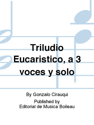 Triludio Eucaristico, a 3 voces y solo