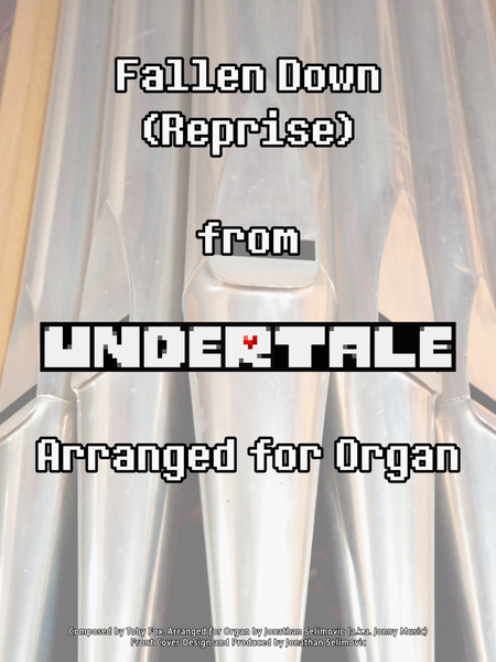 Fallen Down (Reprise) Undertale Arranged for Organ image number null