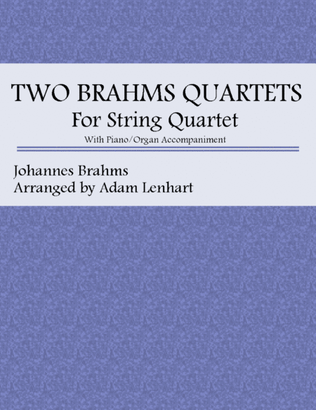Two Brahms Quartets for String Quartet