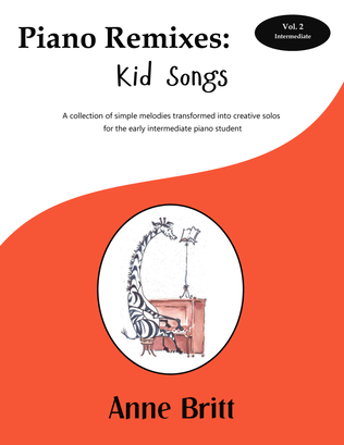 Book cover for Piano Remixes: Kid Songs Vol. 2, intermediate book