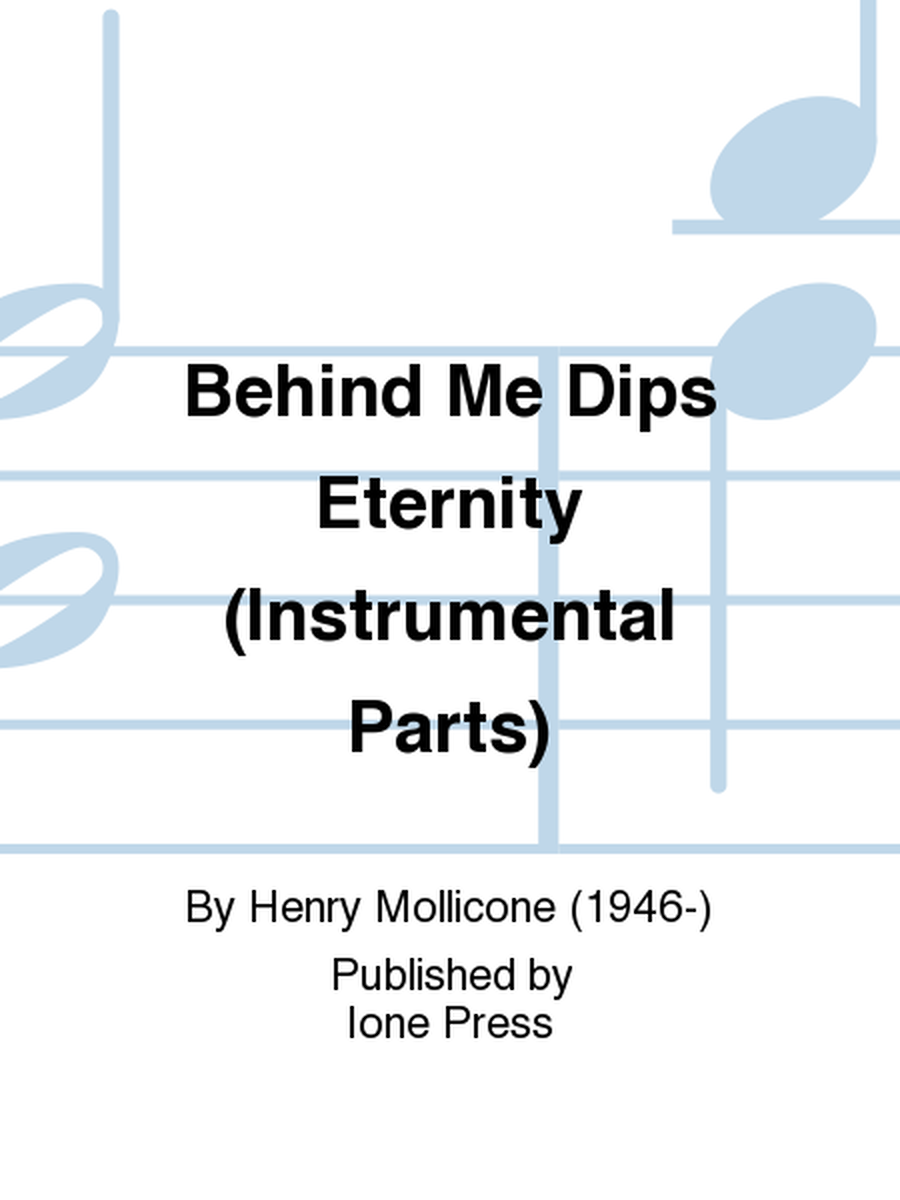 Behind Me Dips Eternity (Instrumental Parts)