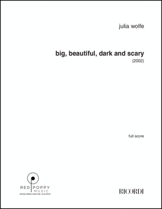 Big Beautiful Dark and Scary
