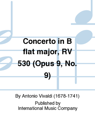 Book cover for Concerto In B Flat Major, Rv 530 (Opus 9, No. 9)