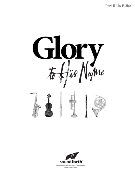 Glory to His Name - Part 3 in B-flat