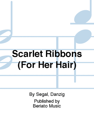 Scarlet Ribbons (For Her Hair)