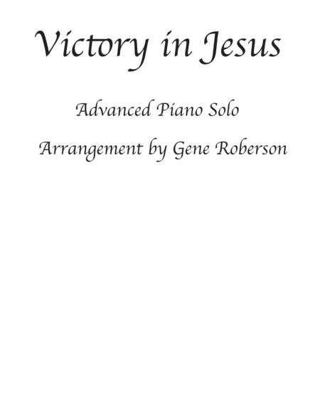 Victory in Jesus Concert Piano Solo (advanced)