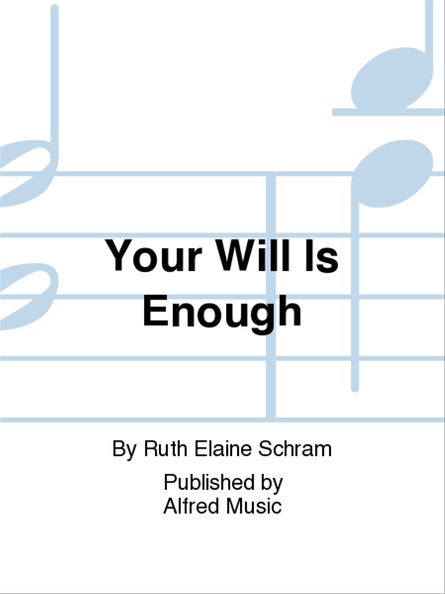 Your Will Is Enough 4-Part scores gallery preview page 1