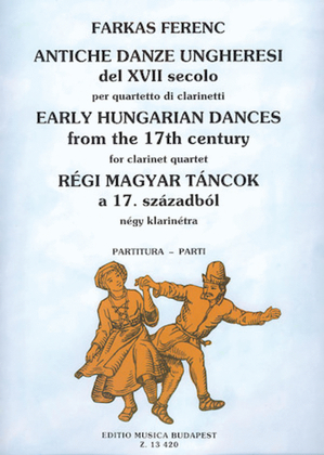 Book cover for Early Hungarian Dances from the 17th Century for Four Clarinets