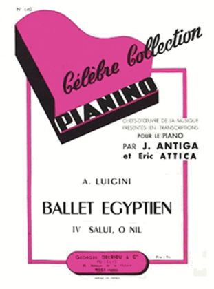 Ballet egyptien No. 4: Salut, O Nil - Pianino 140