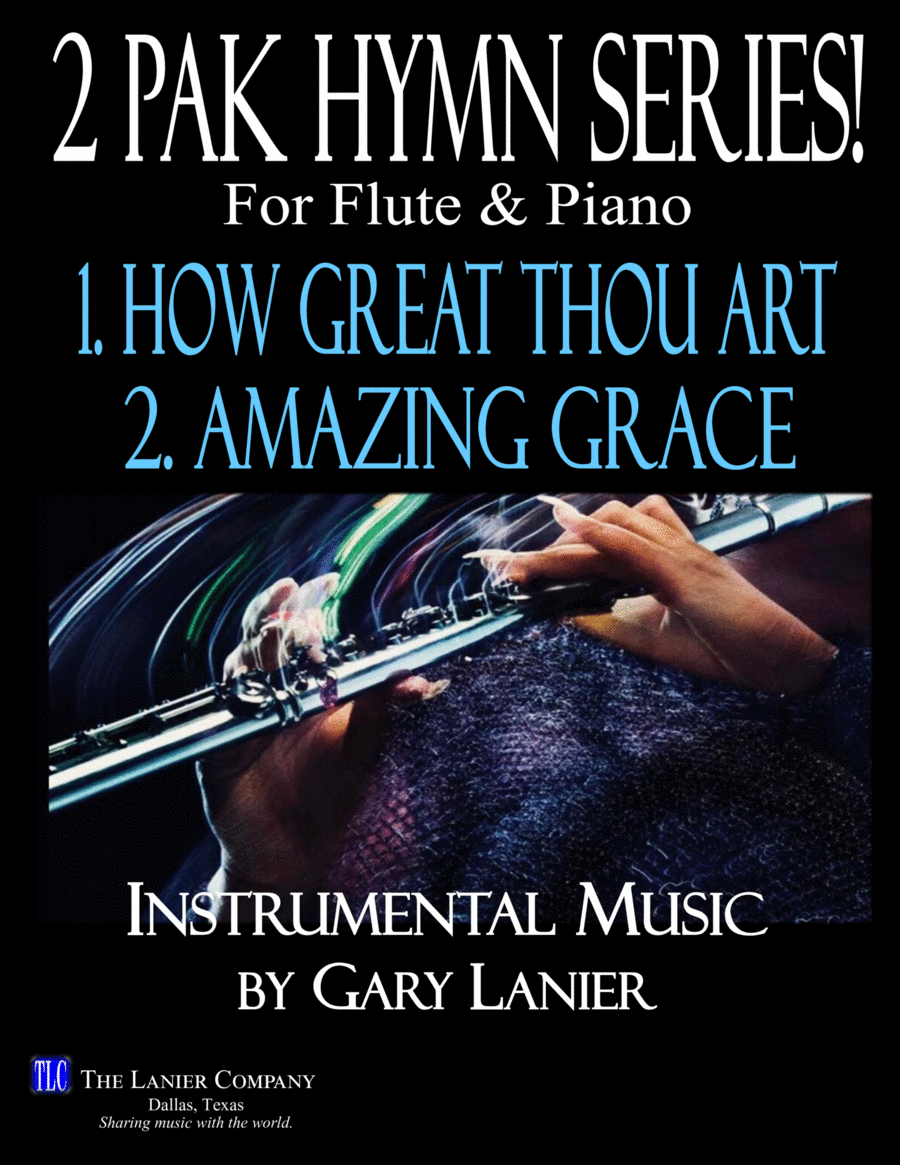 2 PAK HYMN SERIES! HOW GREAT THOU ART & AMAZING GRACE, Flute & Piano (Score & Parts) image number null