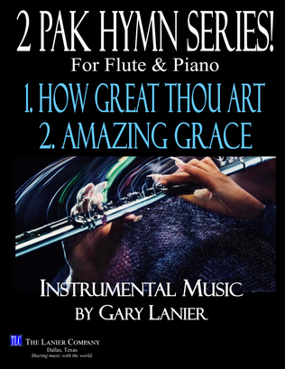 2 PAK HYMN SERIES! HOW GREAT THOU ART & AMAZING GRACE, Flute & Piano (Score & Parts)