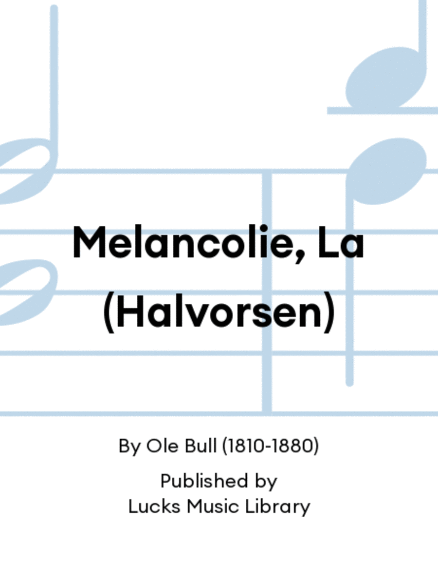 Melancolie, La (Halvorsen) Score scores gallery preview page 1
