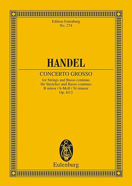Concerto grosso B minor op. 6/12 HWV 330