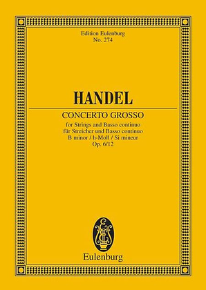 Book cover for Concerto Grosso in B minor, Op. 6, No. 12