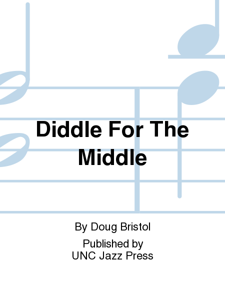 Diddle For The Middle