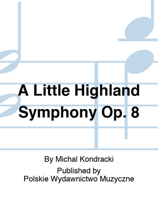 Book cover for A Little Highland Symphony Op. 8