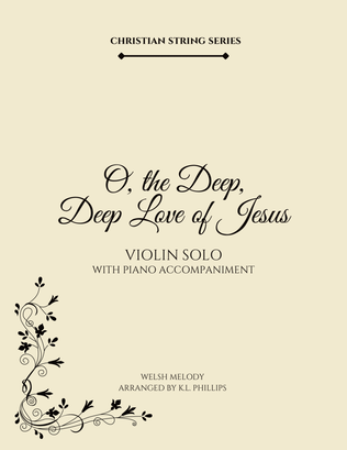 Book cover for O, the Deep, Deep Love of Jesus - Violin Solo with Piano Accompaniment