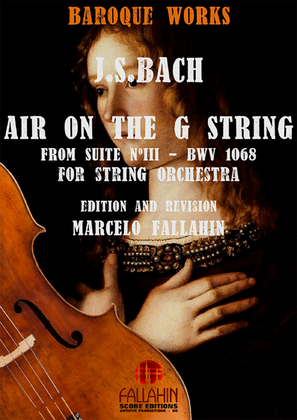 AIR ON THE G STRING (SUITE NO. 3, BWV 1068) - J. S. BACH - FOR STRING ORCHESTRA