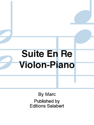 Suite En Re Violon-Piano