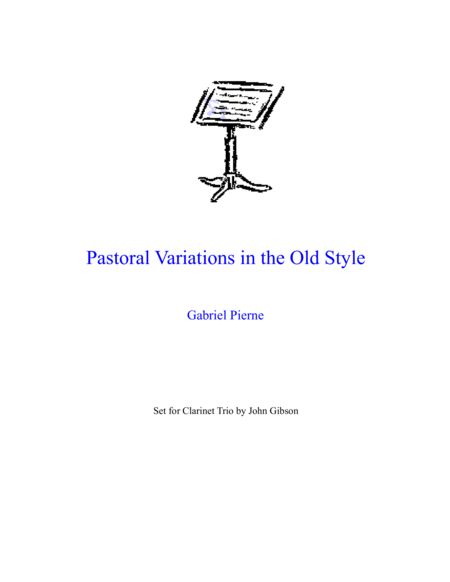 Pierne - Pastoral Variations in the Old Style set for clarinet trio image number null
