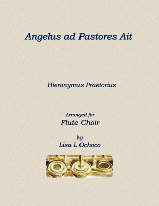 Angelus ad Pastores Ait for Flute Choir