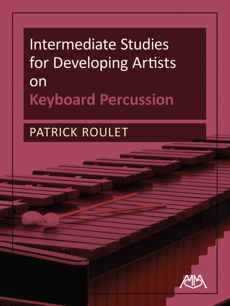 Intermediate Studies for Developing Artists on Keyboard Percussion