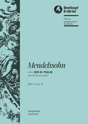Book cover for Psalm 42 Op. 42 MWV A 15 "Wie der Hirsch schreit"