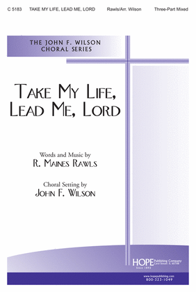 Book cover for Take My Life, Lead Me, Lord