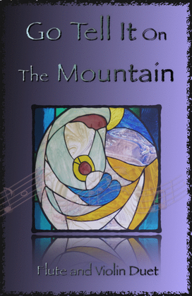 Book cover for Go Tell It On The Mountain, Gospel Song for Flute and Violin Duet